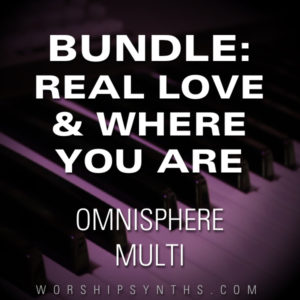 Omnisphere Patch Bundle: Real Love / Where You Are